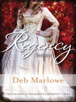 cover image of Regency Rebels/Scandalous Lord, Rebellious Miss/An Improper A